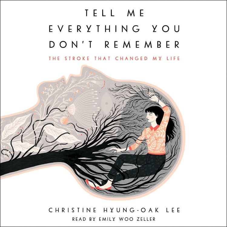 Cover image for Tell Me Everything You Don't Remember, isbn: 9780062669957