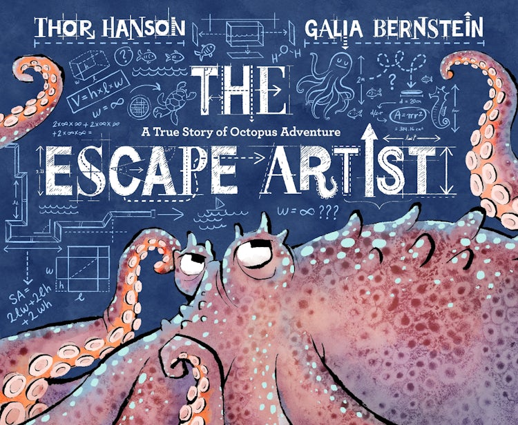 Cover image for The Escape Artist: A True Story Of Octopus Adventure, isbn: 9780062676474