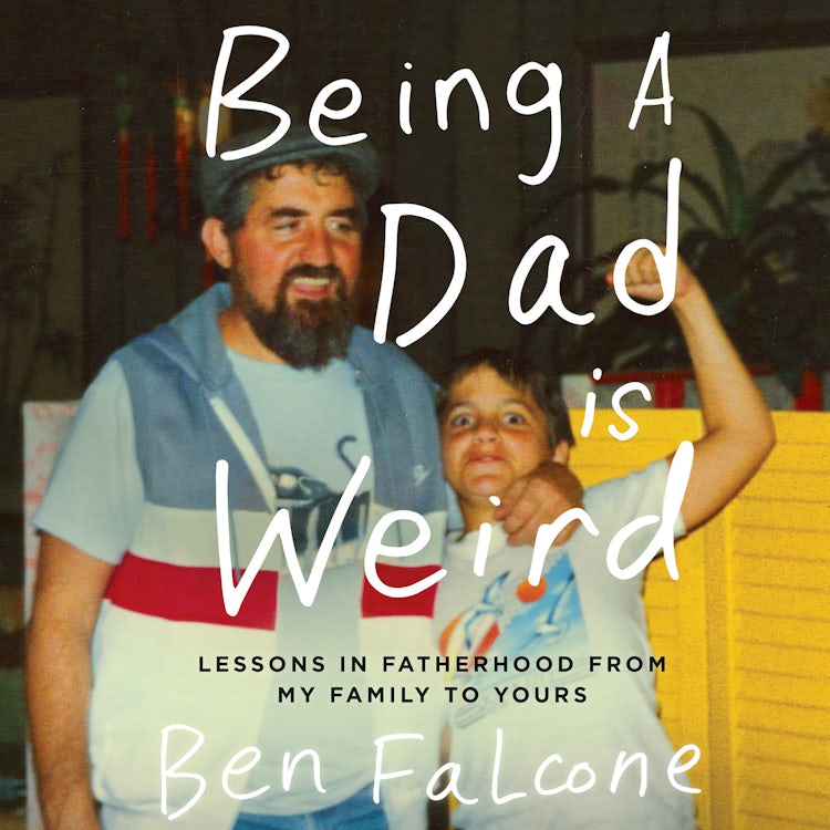 Cover image for Being a Dad Is Weird, isbn: 9780062681379