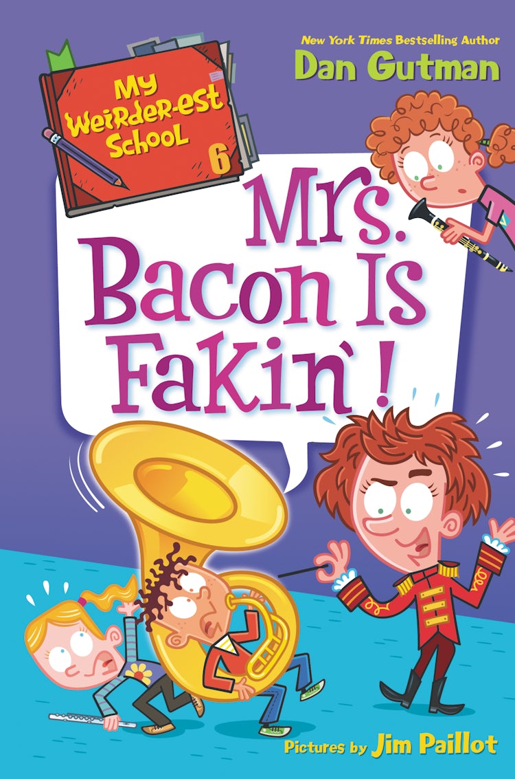 Cover image for My Weirder-est School #6: Mrs. Bacon Is Fakin'!, isbn: 9780062691187