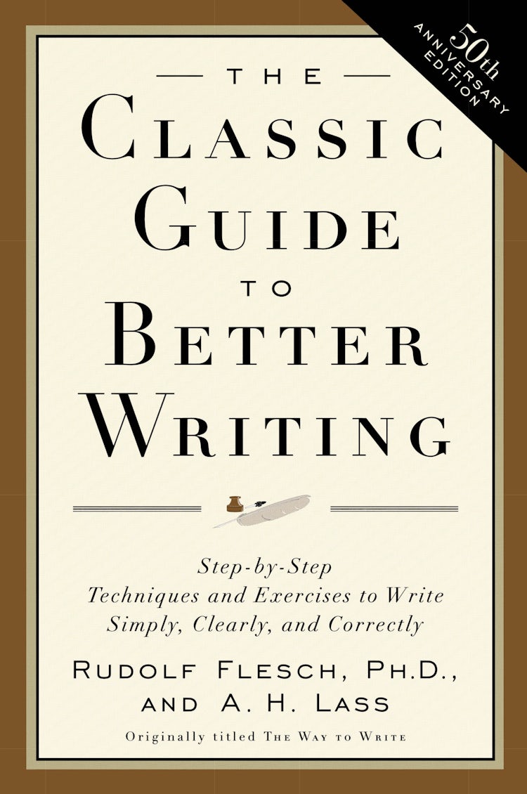 Cover image for The Classic Guide to Better Writing, isbn: 9780062730480