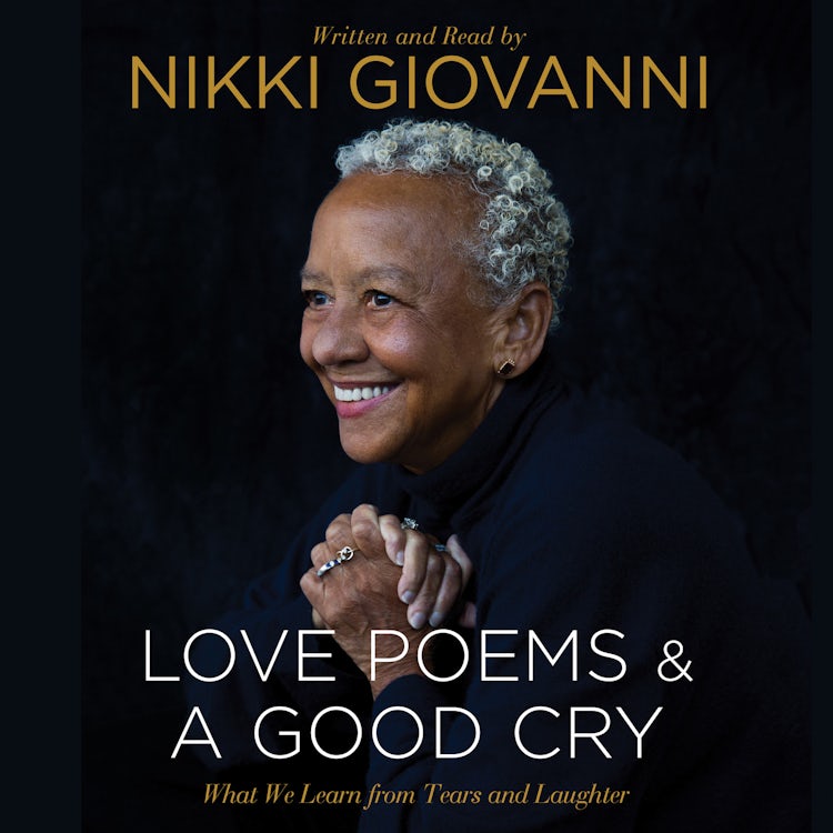 Cover image for Nikki Giovanni: Love Poems & A Good Cry, isbn: 9780062743091