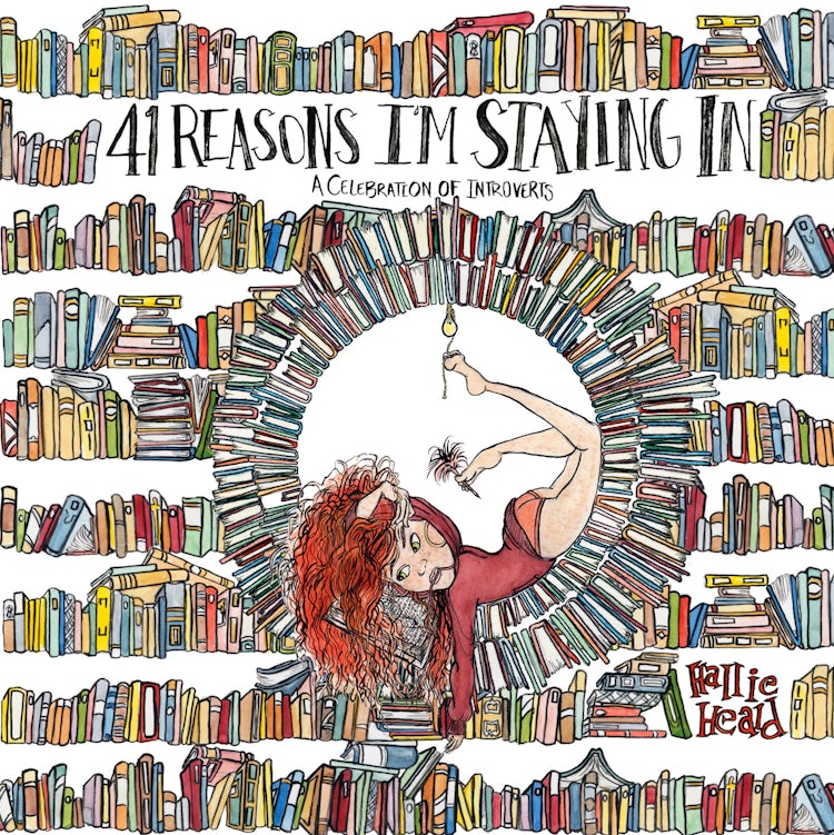 Cover image for 41 Reasons I'm Staying In, isbn: 9780062749918