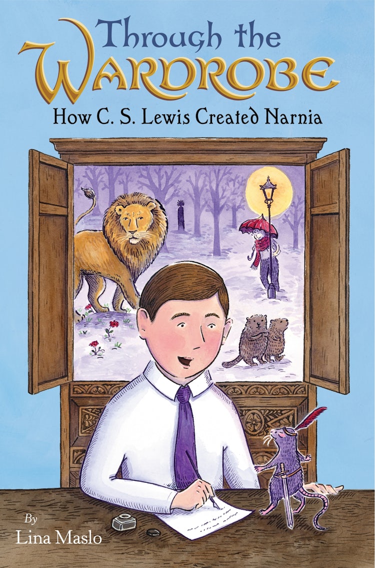 Cover image for Through The Wardrobe: How C. S. Lewis Created Narnia, isbn: 9780062798572