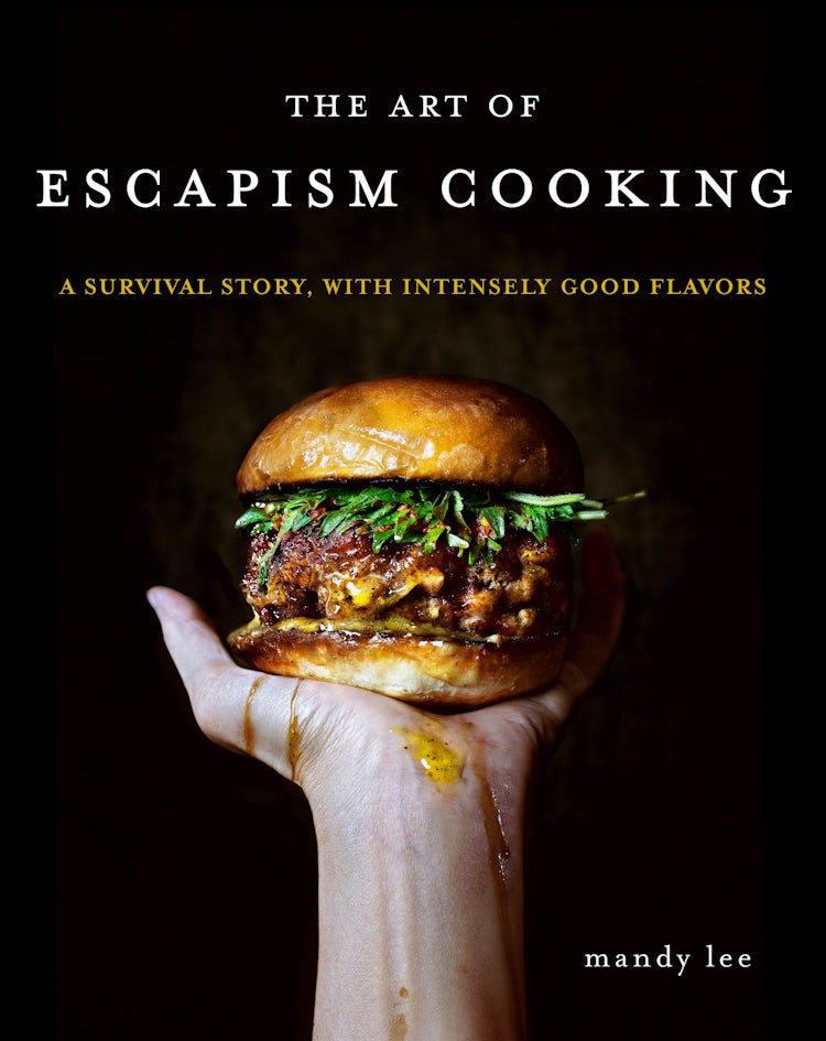 Cover image for The Art of Escapism Cooking: A Survival Story, With Intensely Good Flavors, isbn: 9780062802378
