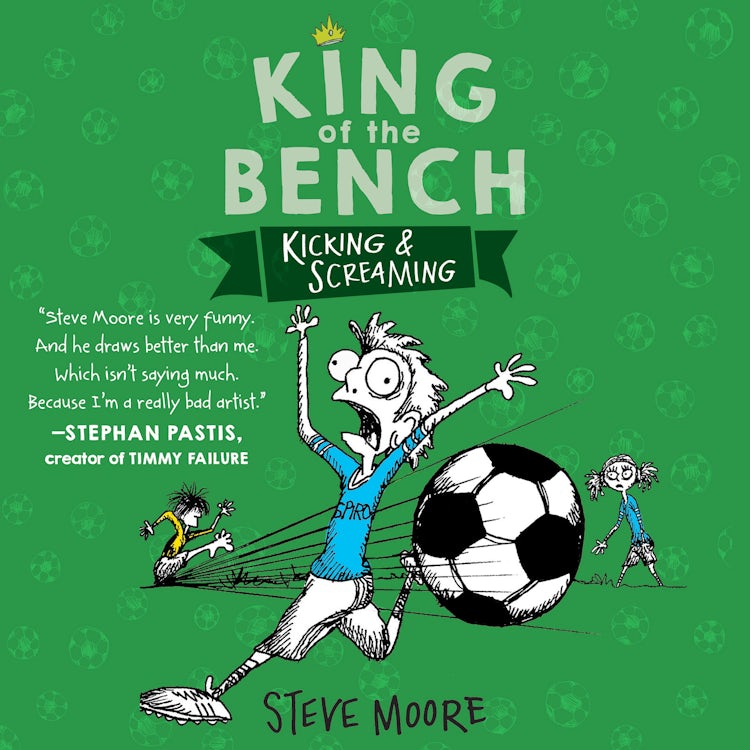 Cover image for King of the Bench: Kicking & Screaming, isbn: 9780062821126