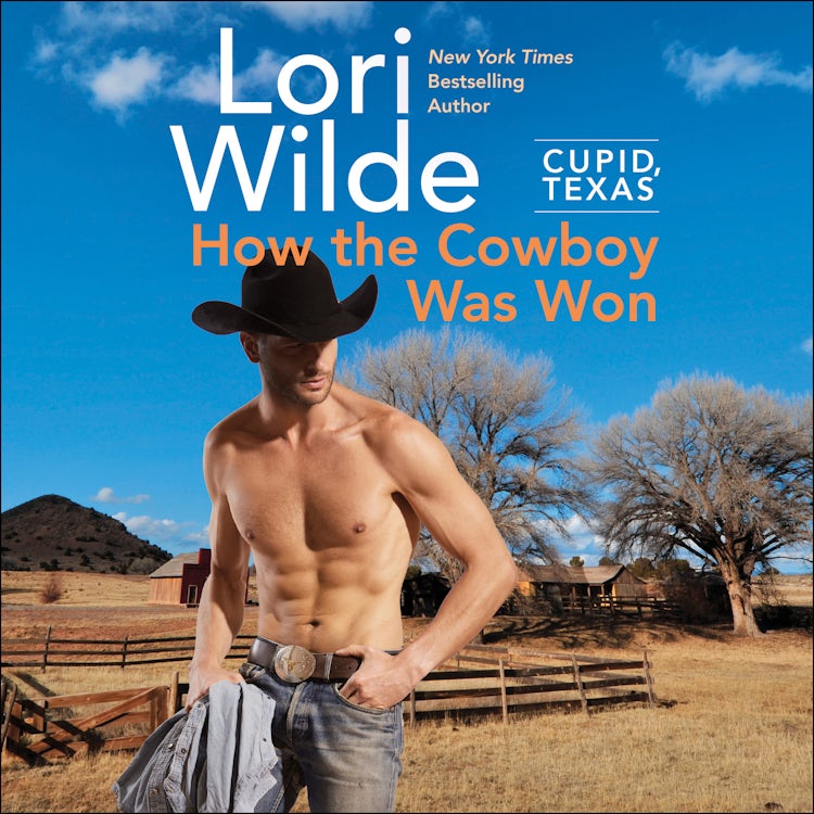 Cover image for Cupid, Texas: How the Cowboy Was Won, isbn: 9780062842305