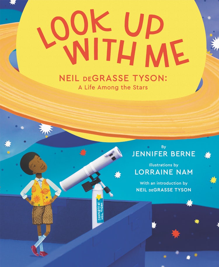 Cover image for Look Up with Me: Neil deGrasse Tyson: A Life Among the Stars, isbn: 9780062844958