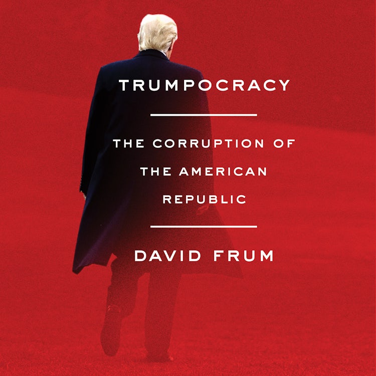 Cover image for Trumpocracy, isbn: 9780062852878