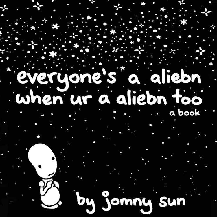 Cover image for Everyone's a Aliebn When Ur a Aliebn Too, isbn: 9780062856883