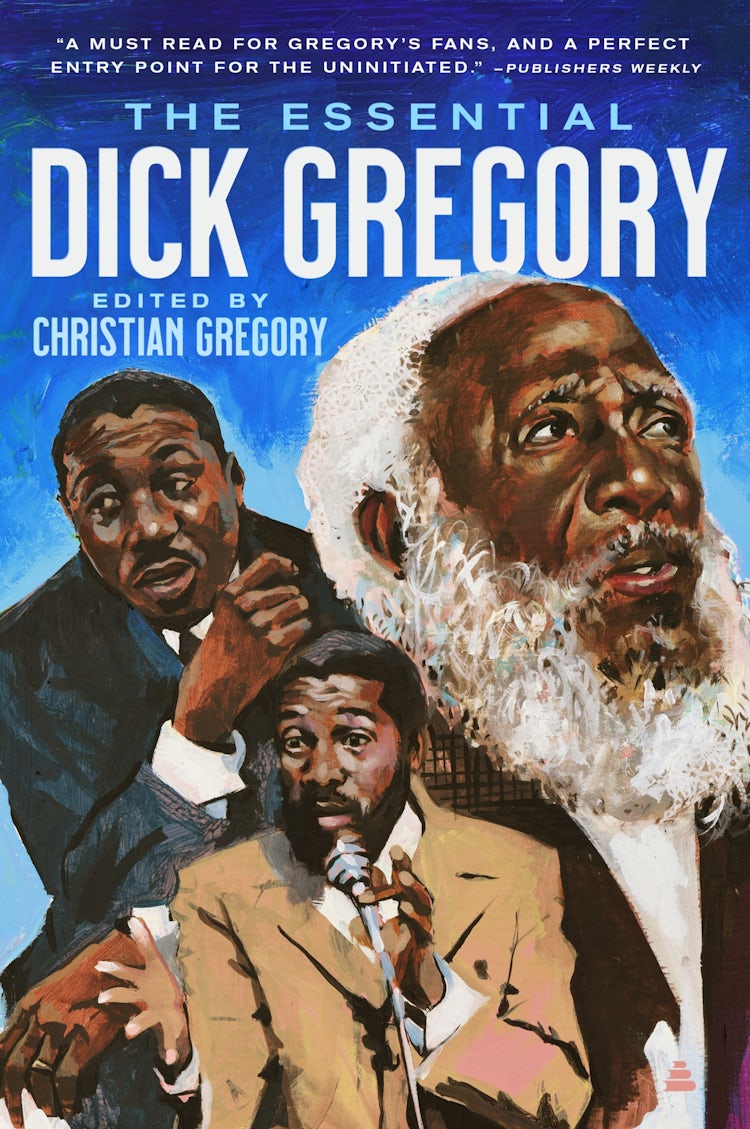 Cover image for The Essential Dick Gregory, isbn: 9780062879219