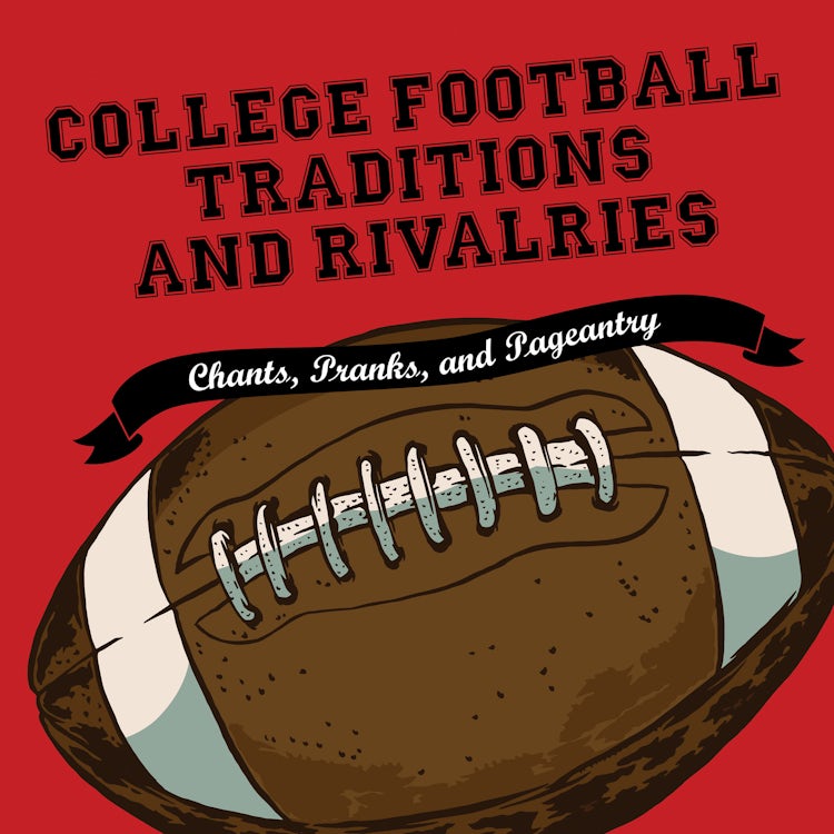 Cover image for College Football Traditions and Rivalries, isbn: 9780062882714
