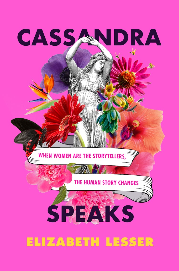 Cover image for Cassandra Speaks: When Women Are the Storytellers, the Human Story Changes, isbn: 9780062887191