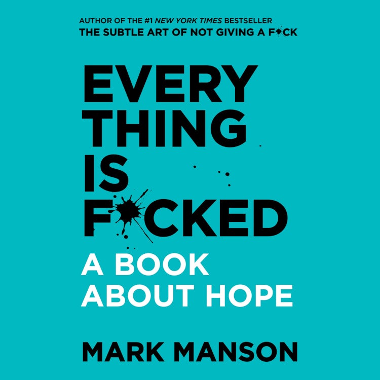Cover image for Everything is F*cked, isbn: 9780062888440