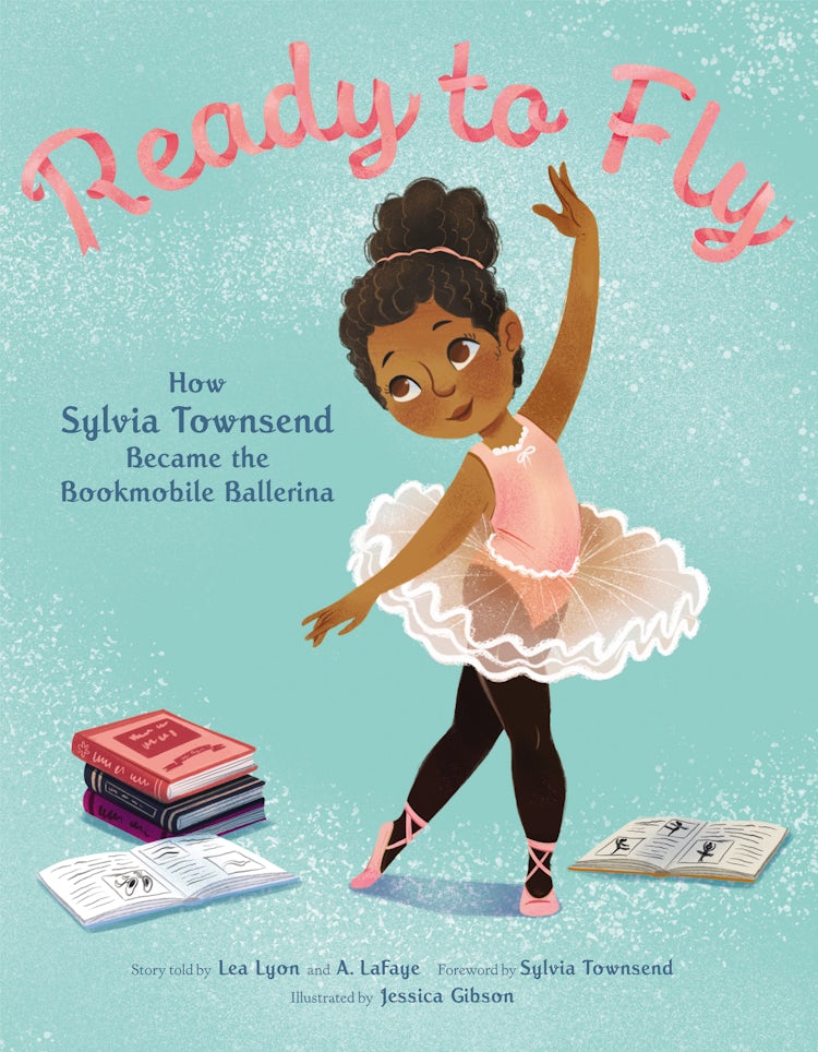 Cover image for Ready To Fly: How Sylvia Townsend Became the Bookmobile Ballerina, isbn: 9780062888792