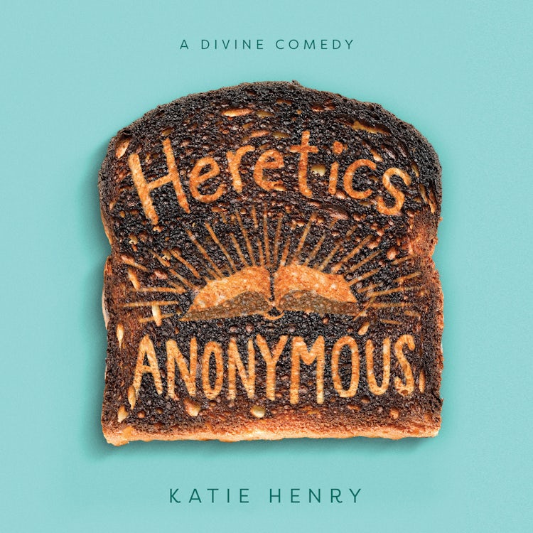 Cover image for Heretics Anonymous, isbn: 9780062890351