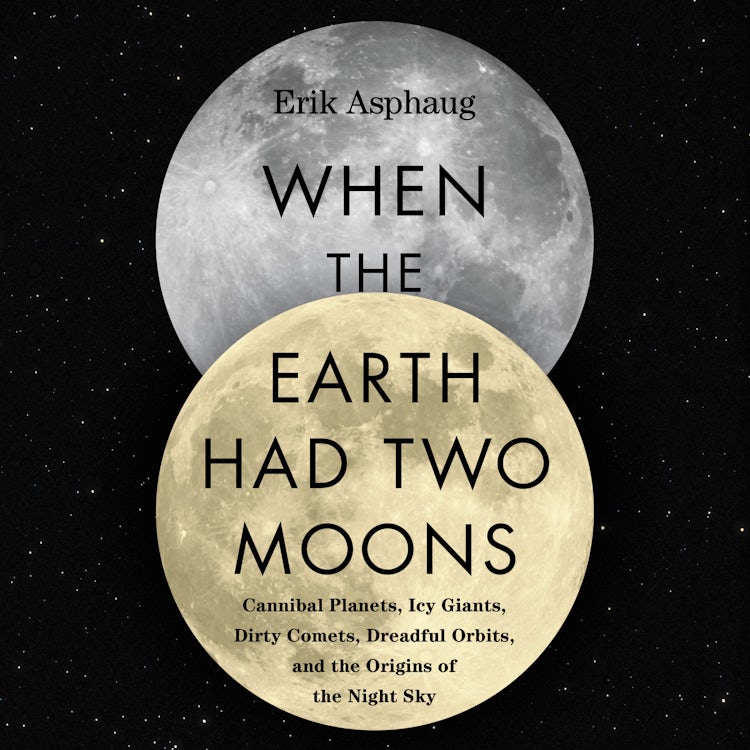 Cover image for When the Earth Had Two Moons, isbn: 9780062895080
