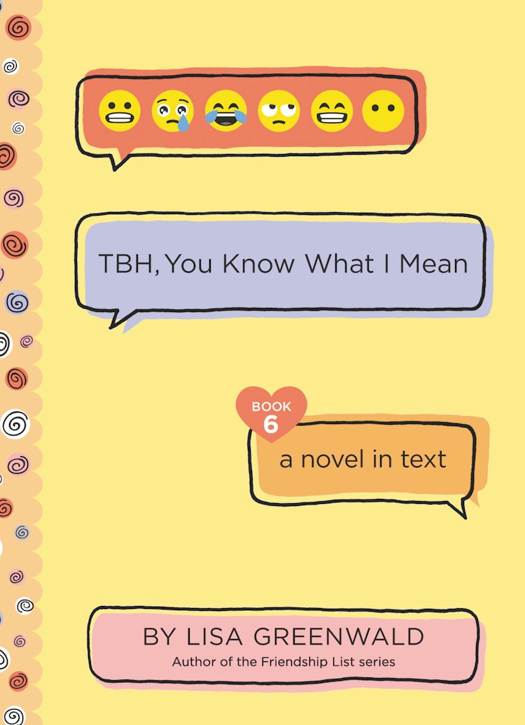 Cover image for TBH #6: TBH, You Know What I Mean, isbn: 9780062906250