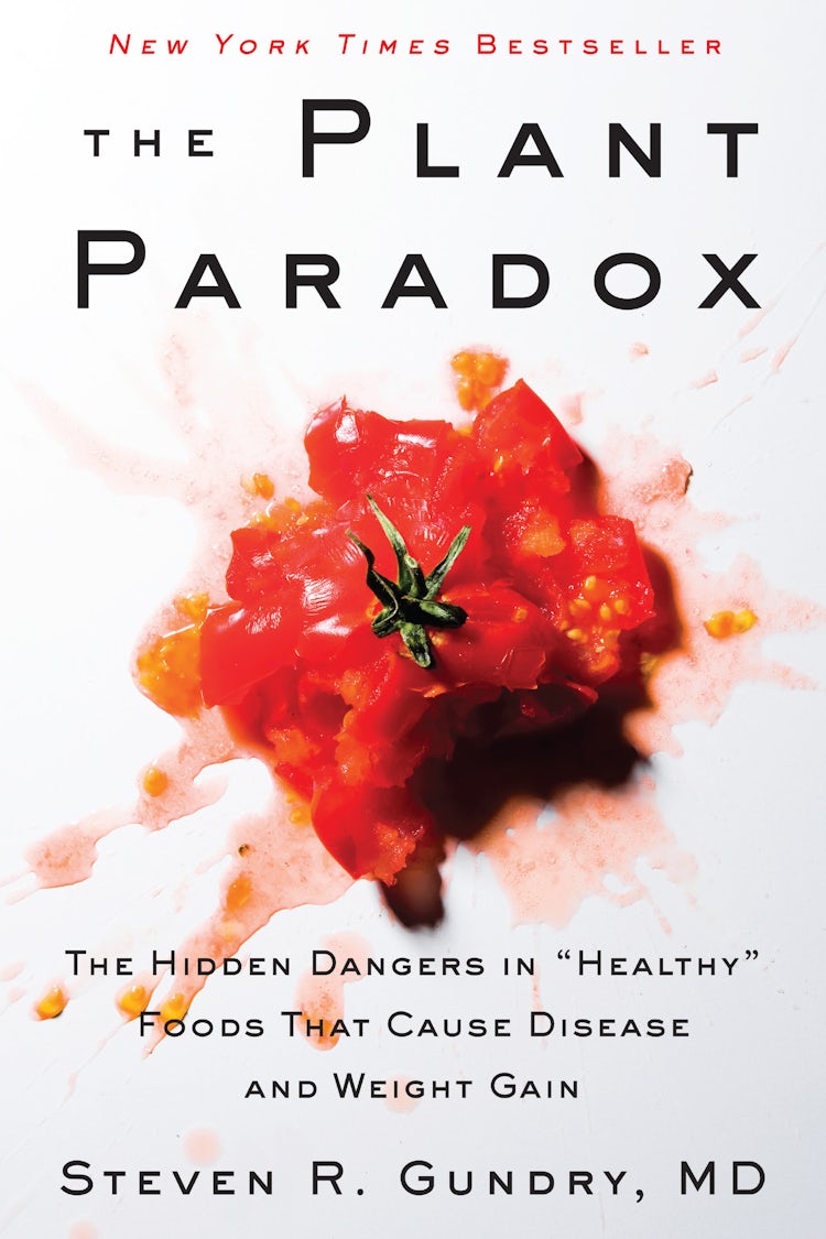 Cover image for The Plant Paradox: The Hidden Dangers in "Healthy" Foods That Cause Disease and Weight Gain, isbn: 9780062909718