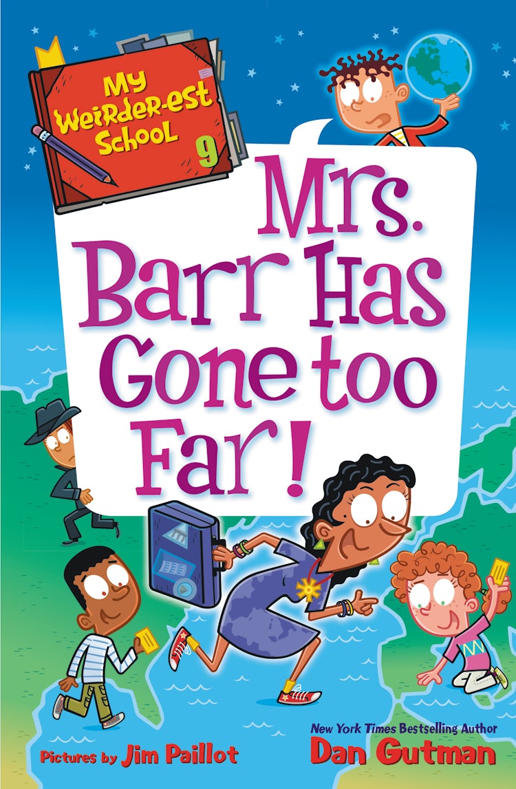 Cover image for My Weirder-est School #9: Mrs. Barr Has Gone Too Far!, isbn: 9780062910813