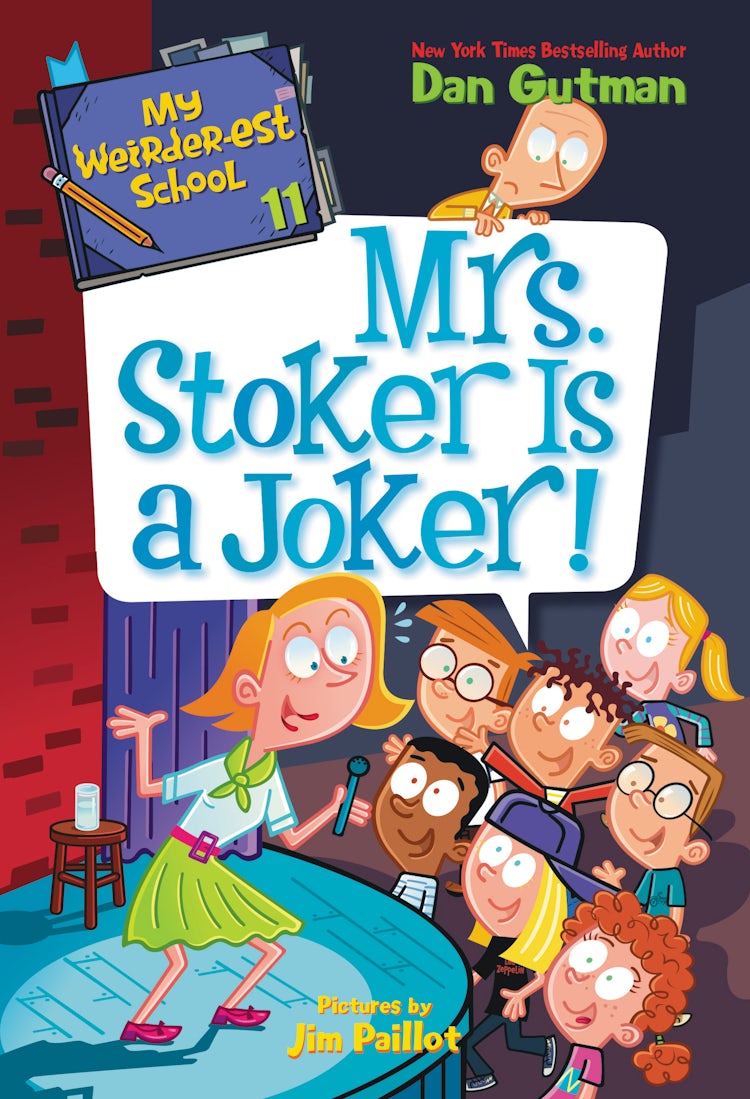 Cover image for My Weirder-est School #11: Mrs. Stoker is a Joker!, isbn: 9780062910851