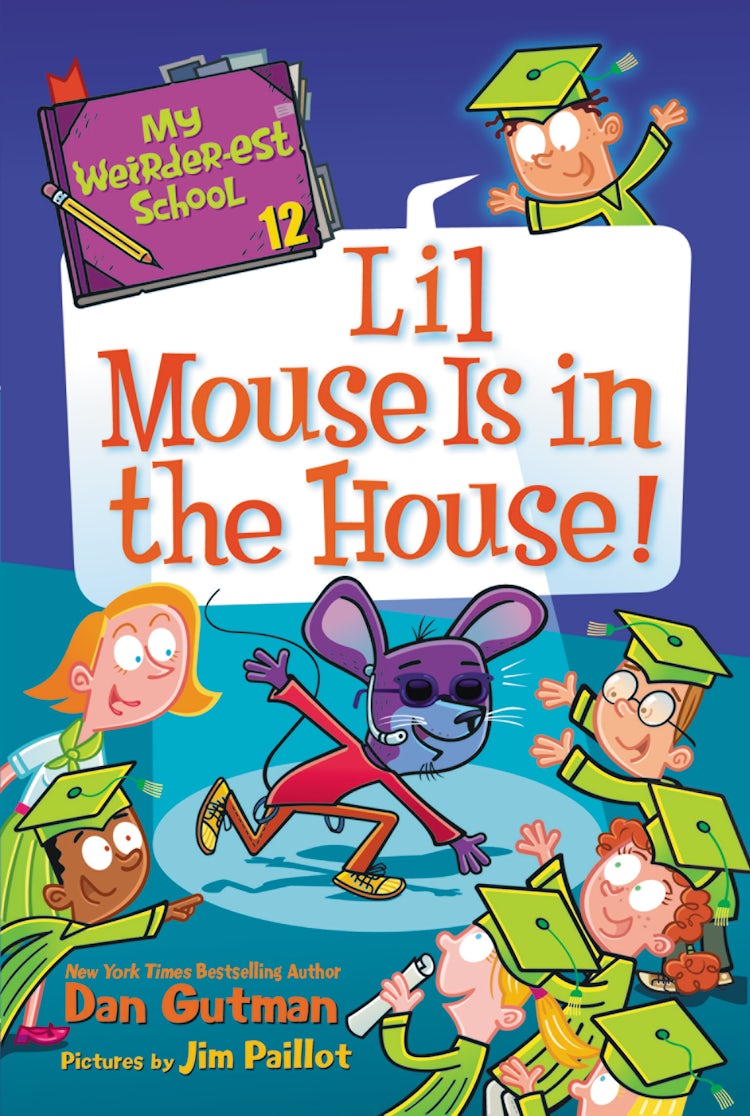 Cover image for My Weirder-est School #12: Lil Mouse Is in the House!, isbn: 9780062910882