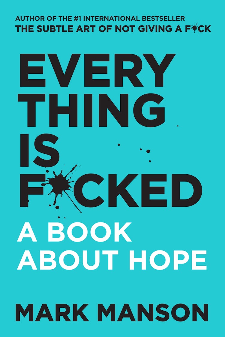Cover image for Everything Is F*cked: A Book About Hope, isbn: 9780062955937