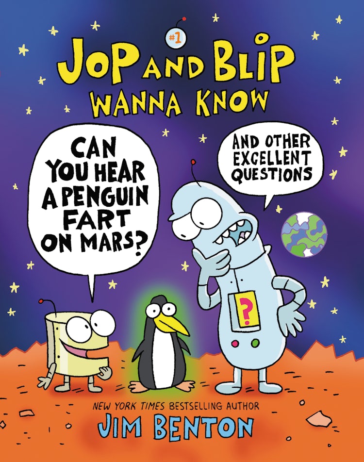 Cover image for Jop and Blip Wanna Know #1: Can You Hear A Penguin Fart on Mars?, isbn: 9780062972941