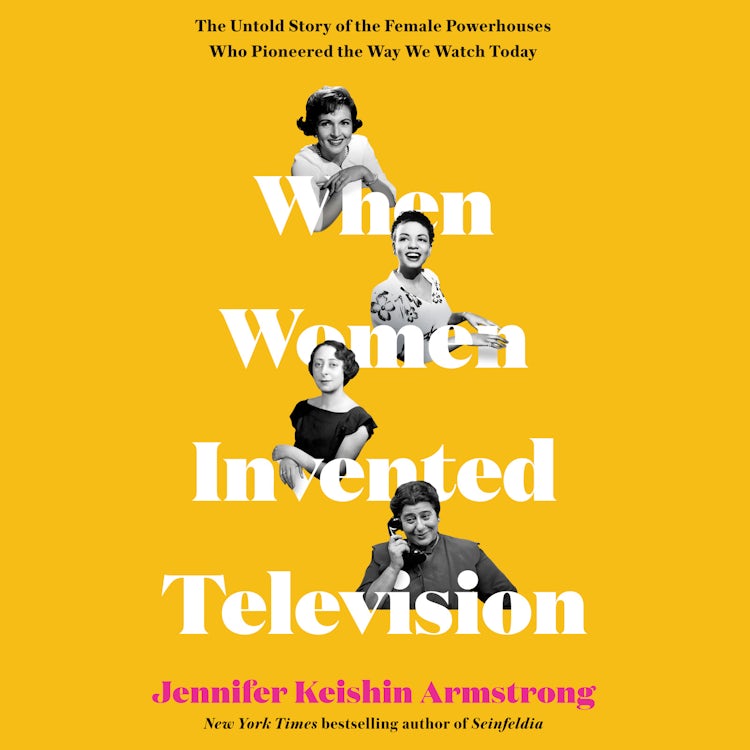 Cover image for When Women Invented Television, isbn: 9780062973344