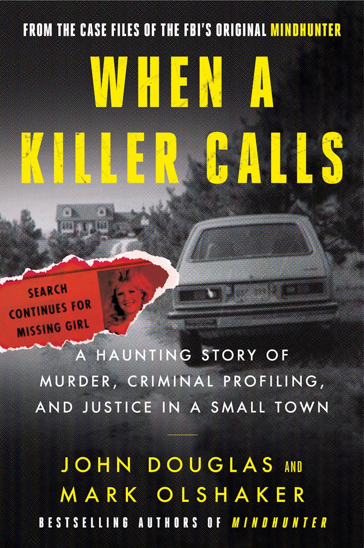 Cover image for When a Killer Calls: A Haunting Story of Murder, Criminal Profiling, and Justice in a Small Town, isbn: 9780062979797