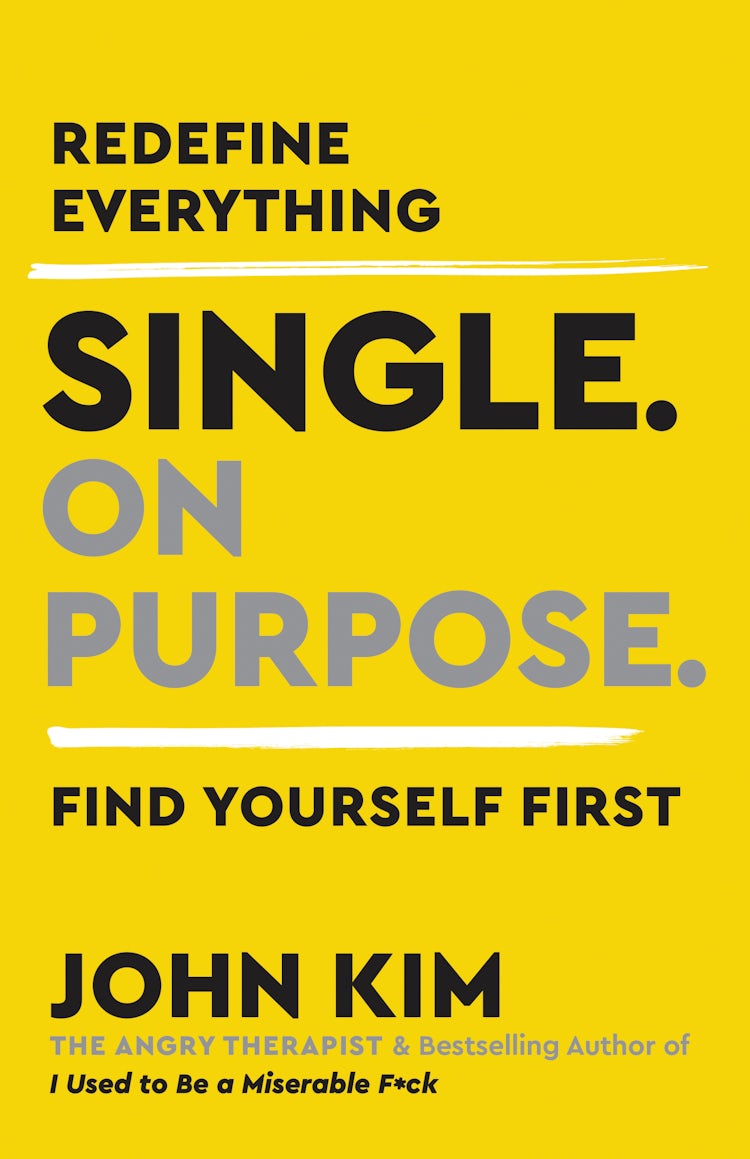 Cover image for Single On Purpose: Redefine Everything. Find Yourself First., isbn: 9780062980731