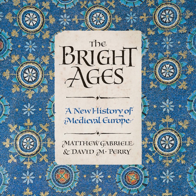 Cover image for The Bright Ages, isbn: 9780062980922
