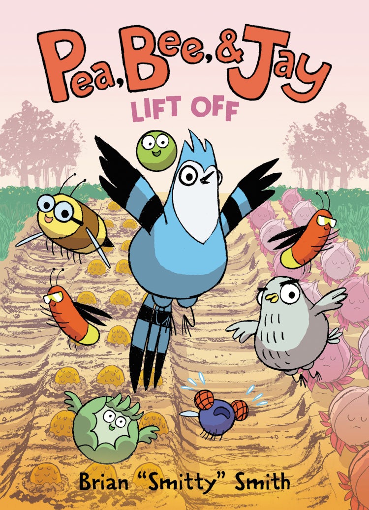 Cover image for Pea, Bee, & Jay #3: Lift Off, isbn: 9780062981240