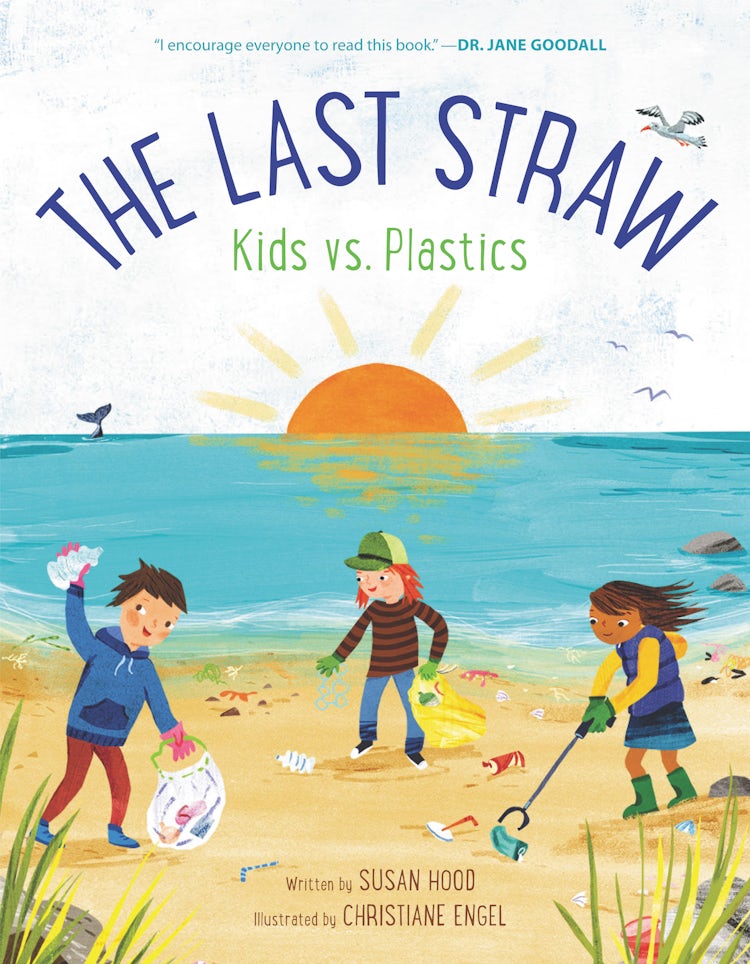 Cover image for The Last Straw: Kids vs. Plastics, isbn: 9780062981394