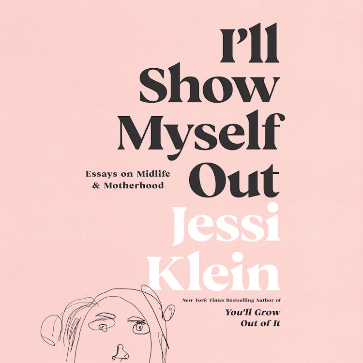 Cover image for I'll Show Myself Out, isbn: 9780062981622