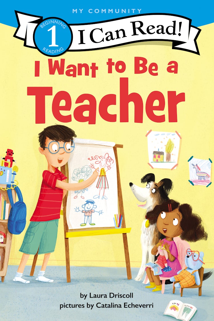 Cover image for I Want to Be a Teacher, isbn: 9780062989567