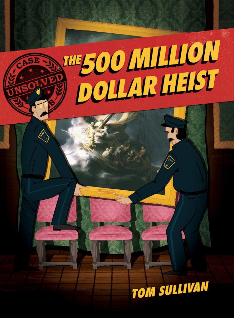 Cover image for Unsolved Case Files: The 500 Million Dollar Heist: Isabella Stewart Gardner and Thirteen Missing Masterpieces Graphic Novel, isbn: 9780062991577