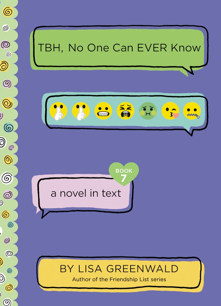 Cover image for TBH #7: TBH, No One Can EVER Know, isbn: 9780062991829