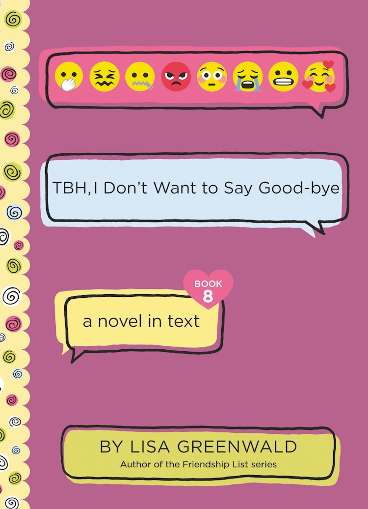 Cover image for TBH #8: TBH, I Don’t Want to Say Good-bye, isbn: 9780062991850