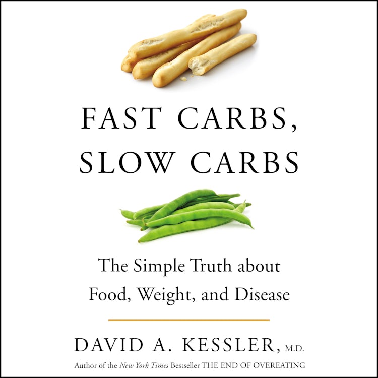 Cover image for Fast Carbs, Slow Carbs, isbn: 9780062997005