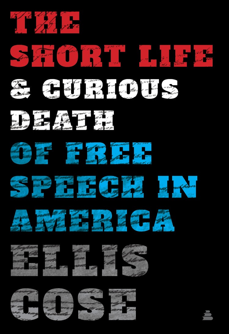 Cover image for The Short Life and Curious Death of Free Speech in America, isbn: 9780062999733