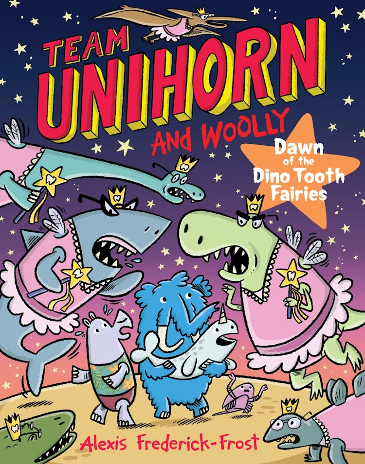 Cover image for Dawn of the Dino Tooth Fairies: Team Unihorn And Woolly #3, isbn: 9780063004306
