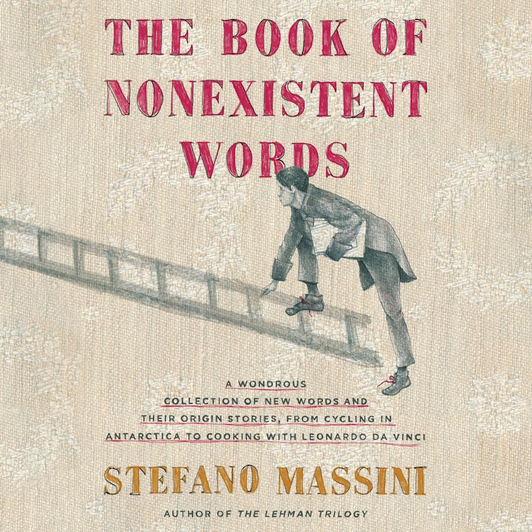 Cover image for The Book of Nonexistent Words, isbn: 9780063004801