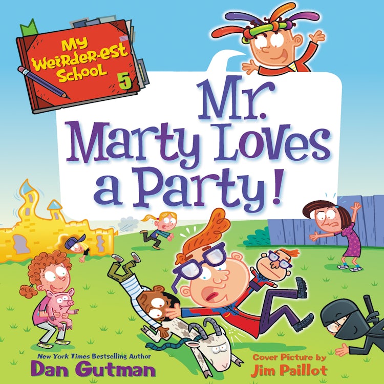 Cover image for My Weirder-est School #5: Mr. Marty Loves a Party!, isbn: 9780063005532