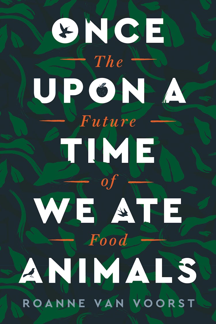 Cover image for Once Upon a Time We Ate Animals, isbn: 9780063005907