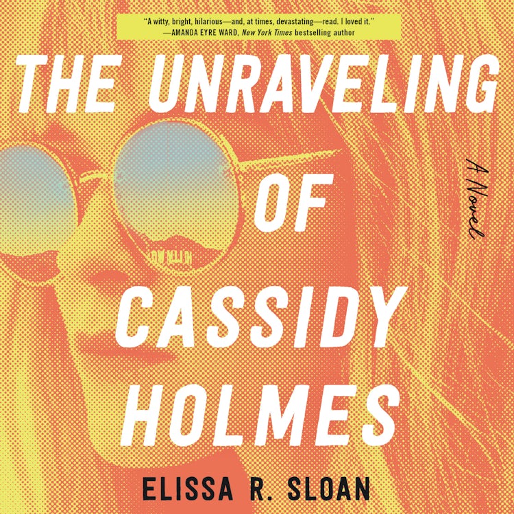 Cover image for The Unraveling of Cassidy Holmes, isbn: 9780063009462