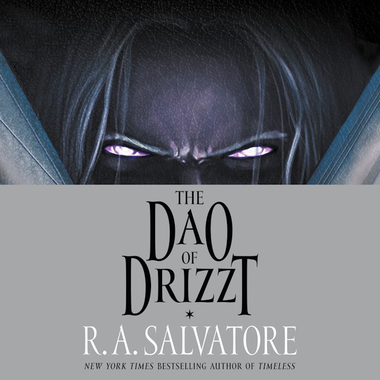 Cover image for The Dao of Drizzt, isbn: 9780063011304