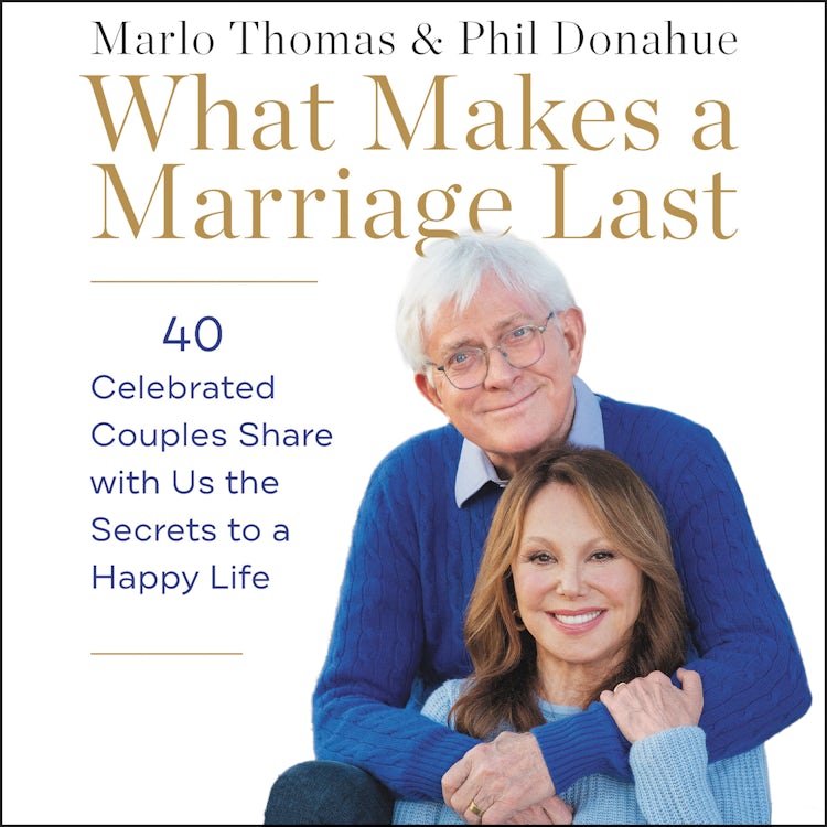 Cover image for What Makes a Marriage Last, isbn: 9780063014404
