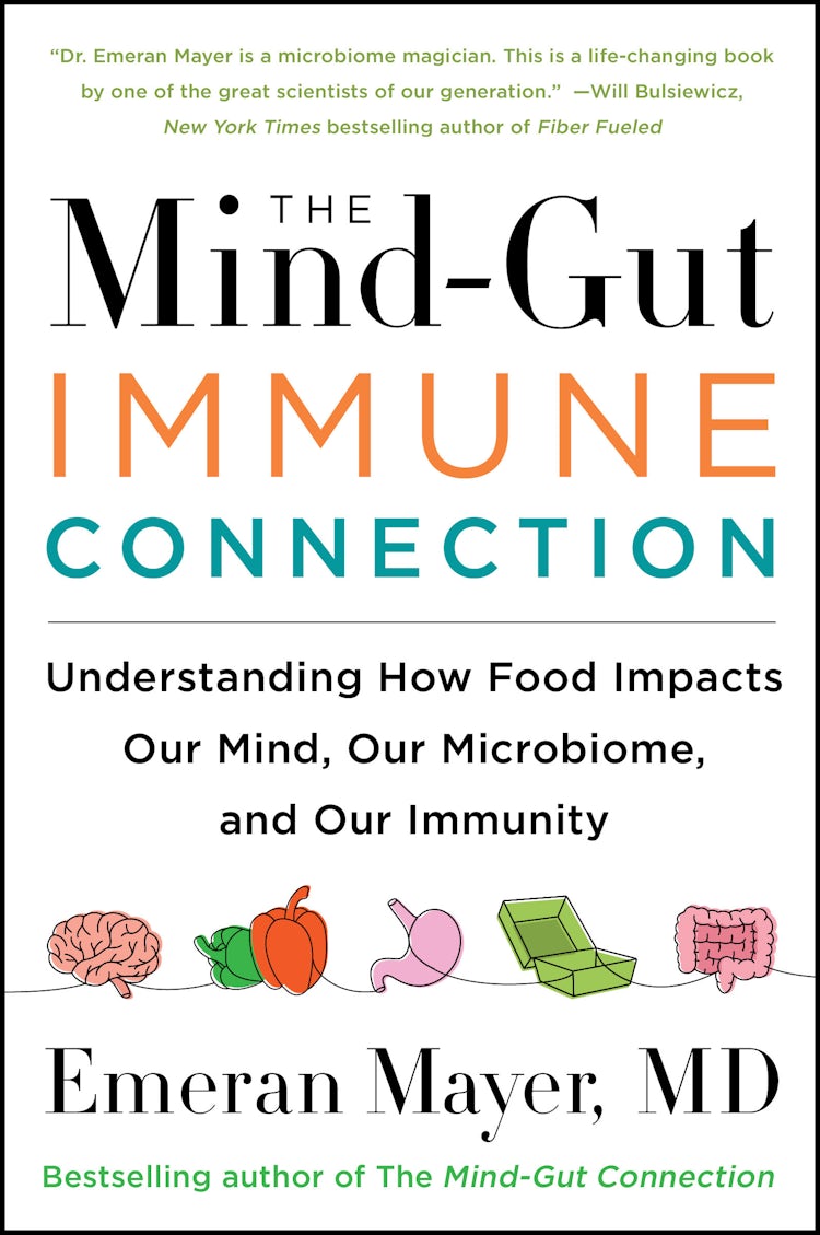 Cover image for The Mind-Gut-Immune Connection: Understanding How Food Impacts Our Mind, Our Microbiome, and Our Immunity, isbn: 9780063014794