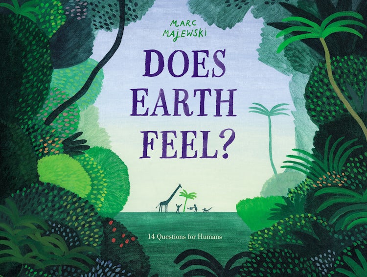 Cover image for Does Earth Feel?: 14 Questions for Humans, isbn: 9780063021532